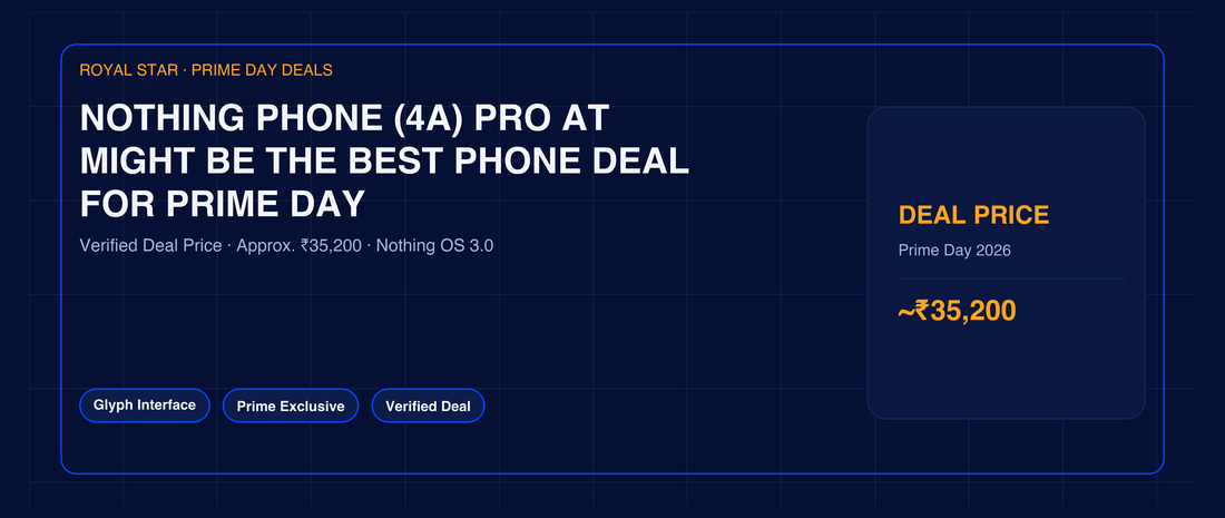 Nothing Phone (4a) Pro at  Prime Day Deal Analysis