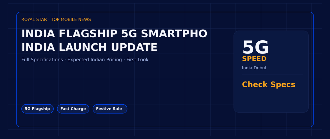 India Flagship 5G Smartphone Festive Launch Confirmed: 144Hz AMOLED & Expected Pricing