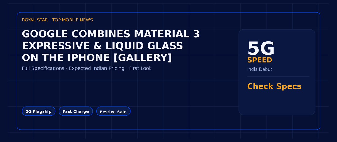 Google combines Material 3 Expressive & Liquid Glass on the iPhone [Gallery]