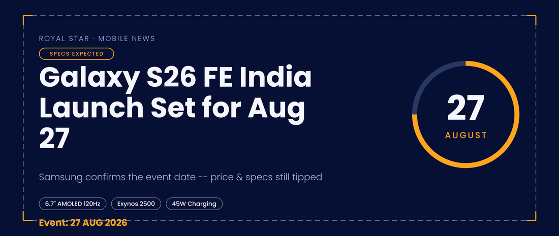 Samsung Galaxy S26 FE India launch banner showing the confirmed August 27 event date