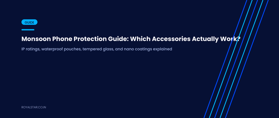 Monsoon Phone Protection Guide — Which Accessories Actually Work